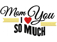 Mom i love so much free embroidery design #62