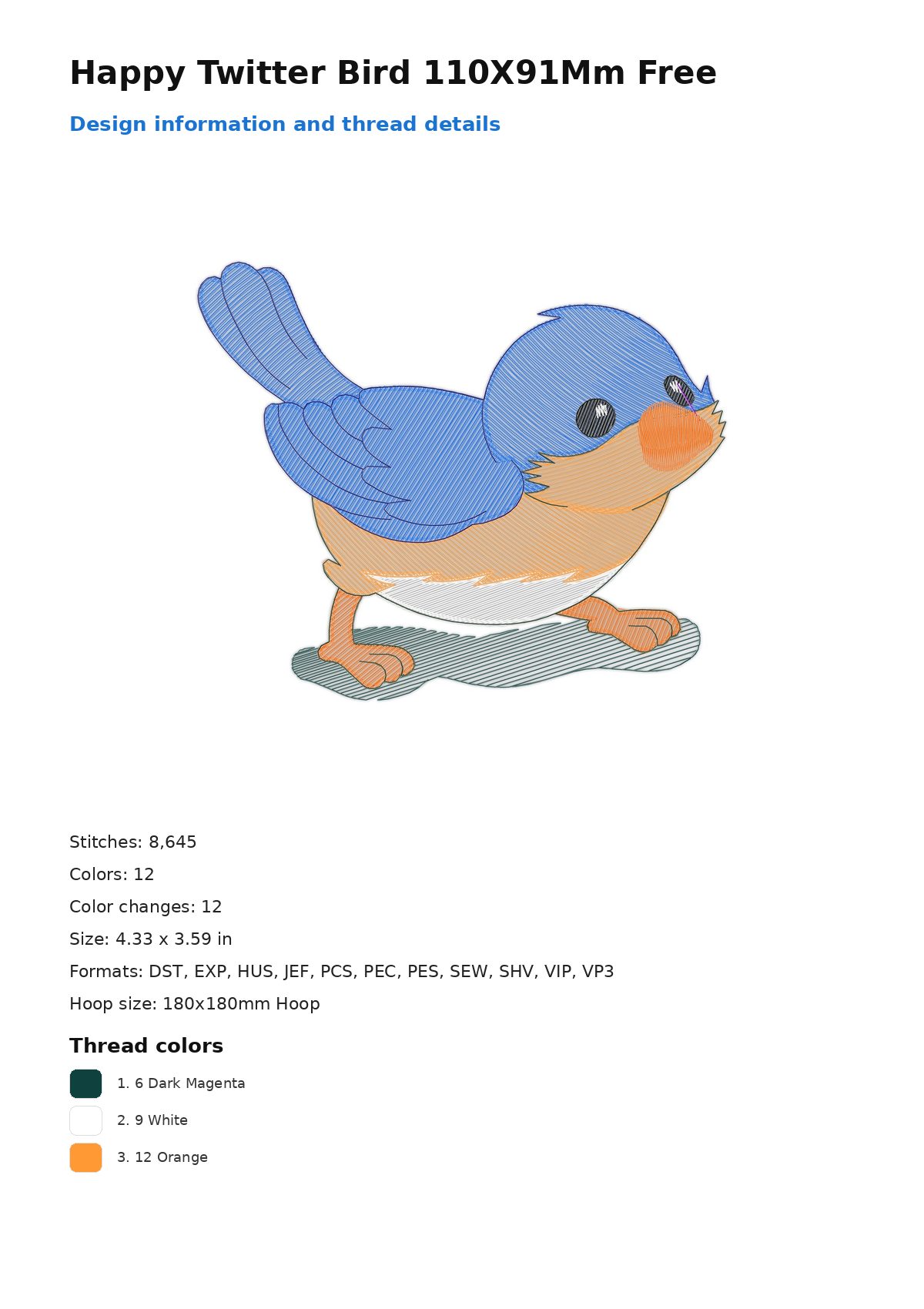 Happy Twitter Bird 110X91Mm Free free machine embroidery design — 4.33×3.59 in — 8,645 stitches — 12 colors — DST, EXP, HUS, JEF, PCS